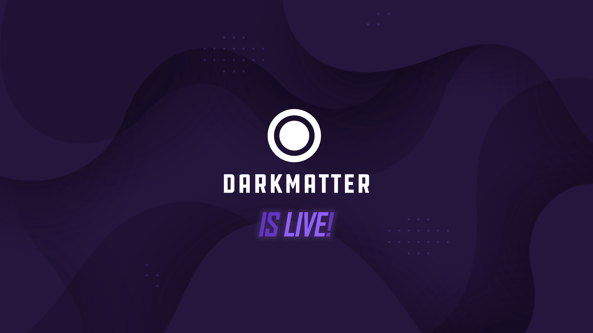 Dark Matter Token Live